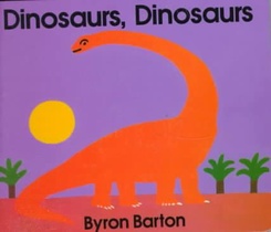 Dinosaurs, Dinosaurs Board Book