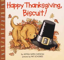Happy Thanksgiving, Biscuit!: A Thanksgiving Lift-The-Flap Book for Kids