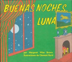 Buenas Noches Luna / Goodnight Moon
