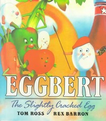 Eggbert, the Slightly Cracked Egg