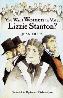 You Want Women to Vote, Lizzie Stanton? voorzijde