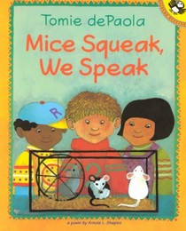 Mice Squeak, We Speak