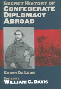 Secret History of Confederate Diplomacy Abroad voorzijde