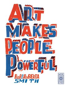 Art Makes People Powerful voorzijde