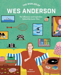 The Worlds of Wes Anderson voorzijde