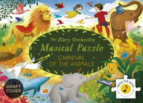 The Story Orchestra: Carnival of the Animals: Musical Puzzle