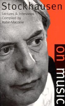Stockhausen on Music