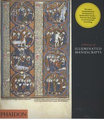 A History of Illuminated Manuscripts