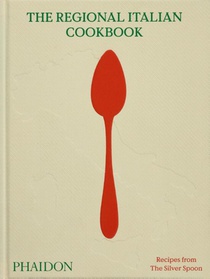 The Regional Italian Cookbook