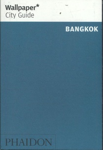 Wallpaper* City Guide Bangkok