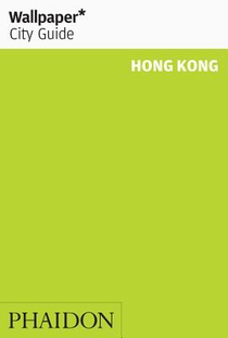 Wallpaper* City Guide Hong Kong