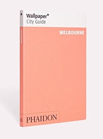 Wallpaper* City Guide Melbourne