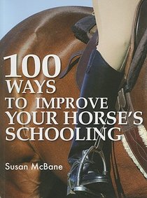 100 Ways to Improve Your Horse's Schooling