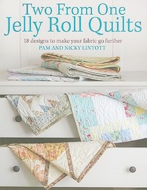 Two from One Jelly Roll Quilts
