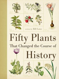 Fifty Plants That Changed the Course of History voorzijde