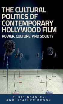 The Cultural Politics of Contemporary Hollywood Film