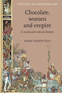 Chocolate, Women and Empire