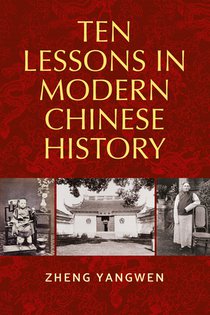 Ten Lessons in Modern Chinese History