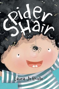 Spider Hair: A Beautifully Illustrated Picture Book About Creativity and Problem Solving