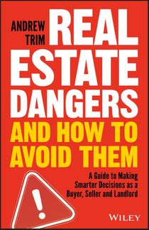 Real Estate Dangers and How to Avoid Them