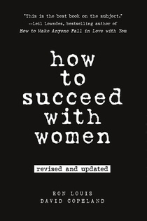 How to Succeed with Women