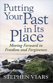 Putting Your Past in Its Place