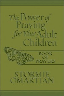 The Power of Praying (R) for Your Adult Children Book of Prayers