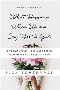 What Happens When Women Say Yes to God