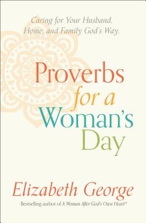 Proverbs for a Woman's Day: Choosing a Life of Excellence voorzijde