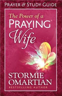 The Power of a Praying (R) Wife Prayer and Study Guide