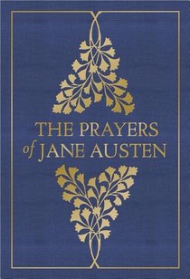 PRAYERS OF JANE AUSTEN