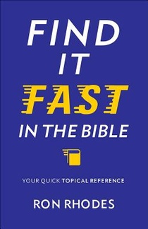 Find It Fast in the Bible: Your Quick Topical Reference