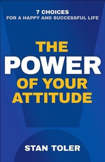 The Power of Your Attitude