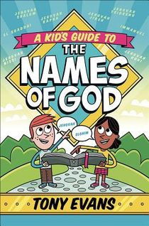 A Kid's Guide to the Names of God