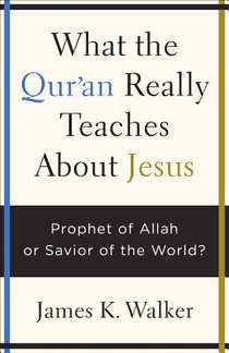 What the Quran Really Teaches About Jesus