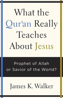 What the Quran Really Teaches About Jesus