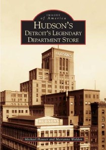 Hudson's: Detroit's Legendary Department Store voorzijde