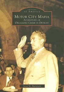 Motor City Mafia: A Century of Organized Crime in Detroit voorzijde