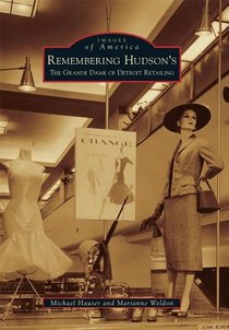 Remembering Hudson's: The Grand Dame of Detroit Retailing voorzijde