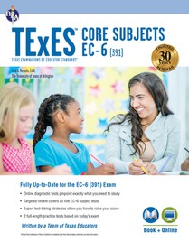 TEXES CORE SUBJECTS EC-6 (391)