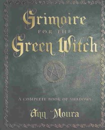 Grimoire for the Green Witch