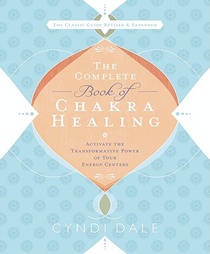 The Complete Book of Chakra Healing