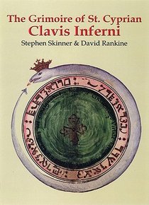 The Grimoire of St. Cyprian: Clavis Inferni