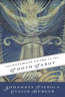 ULTIMATE GUIDE TO THE THOTH, TAROT voorzijde