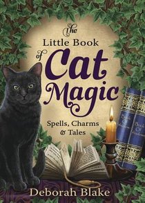 The Little Book of Cat Magic