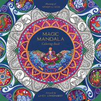 Magic Mandala Coloring Book: Meaning & Mindfulness