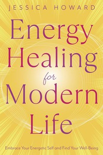 Energy Healing for Modern Life