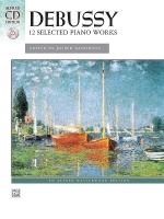 Banowetz, J: Debussy - 12 Selected Piano Works