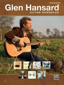 Hansard, G: Glen Hansard Guitar Songbook