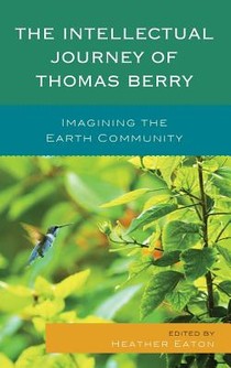 The Intellectual Journey of Thomas Berry voorzijde